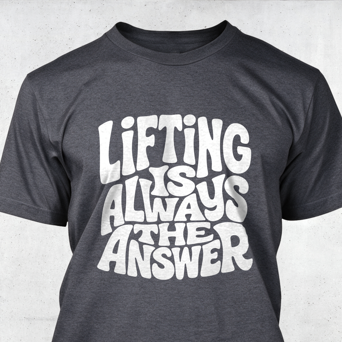 Lifting Is Always The Answer