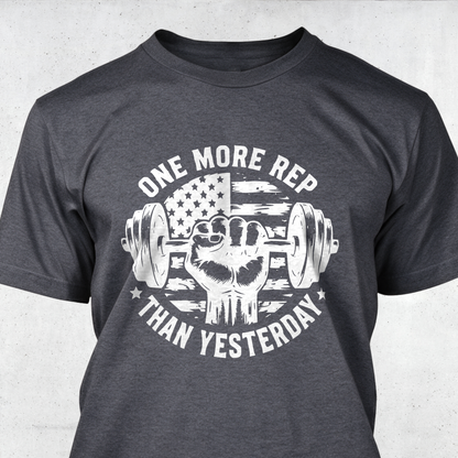 One More Rep Than Yesterday