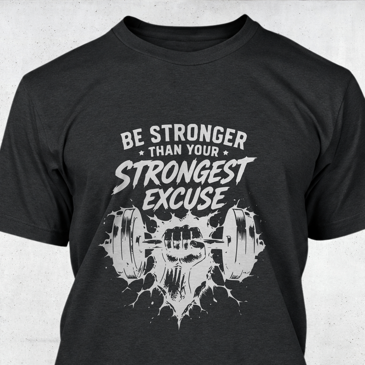 Be Stronger Than Your Strongest Excuse