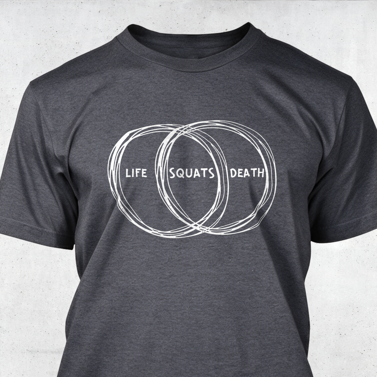 Life Death Squats