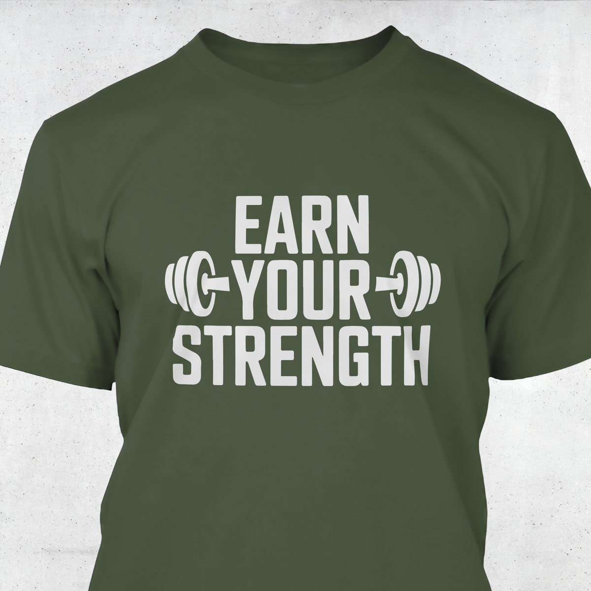 Earn Your Strength