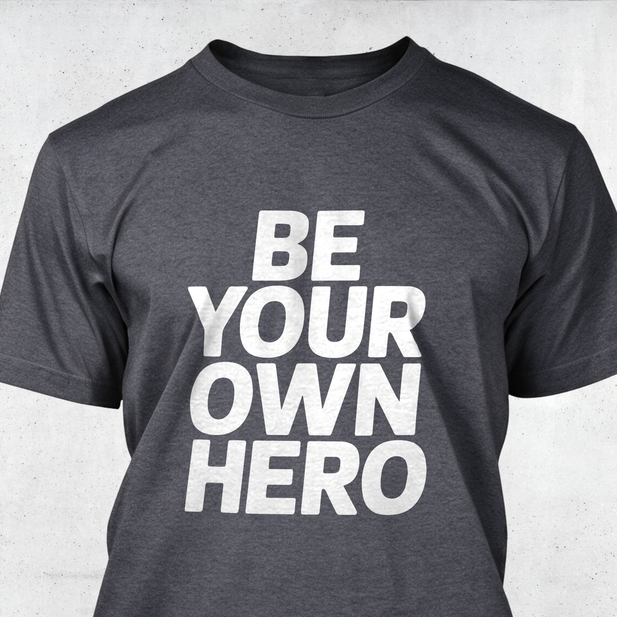 Be Your Own Hero
