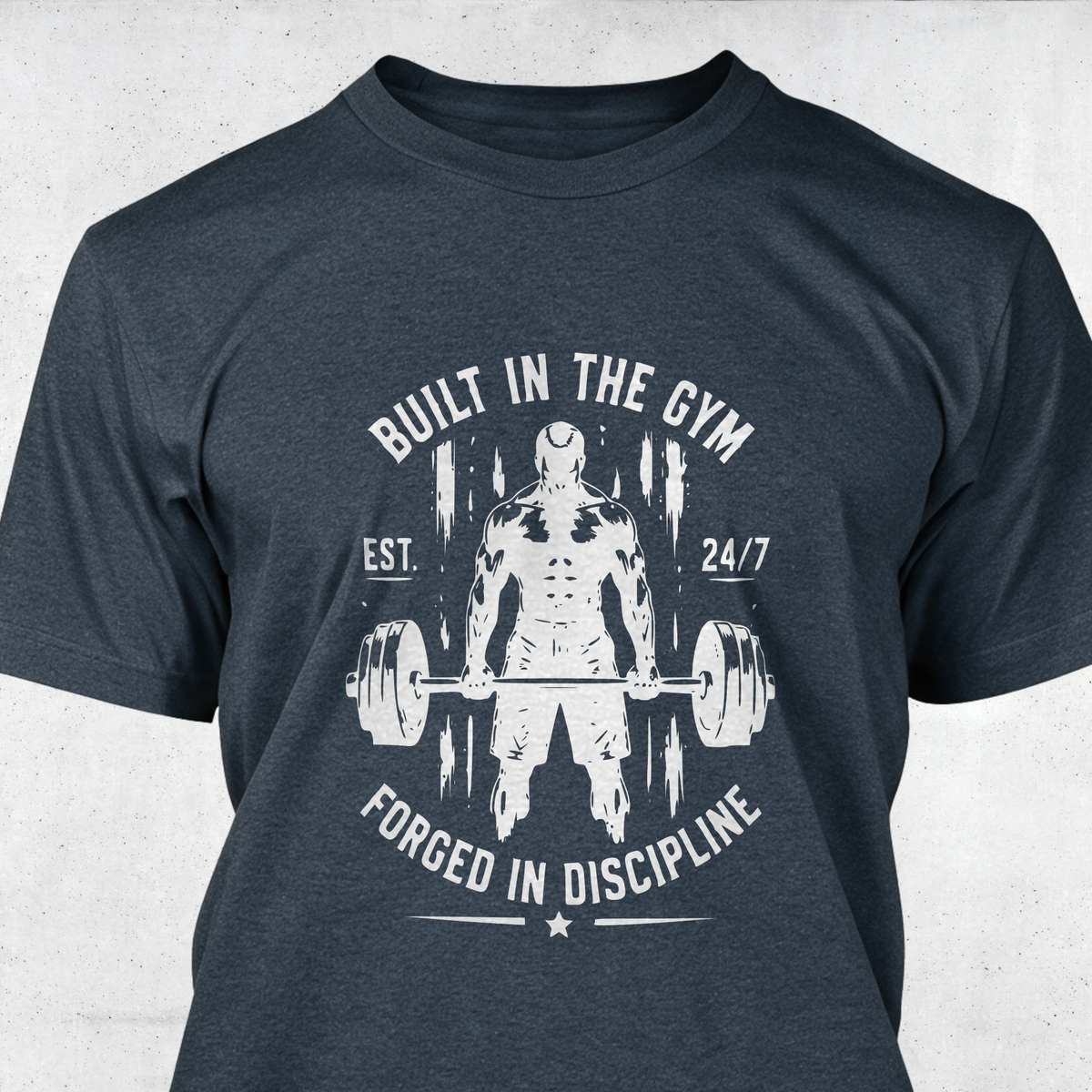 Built in the Gym Forged in Discipline
