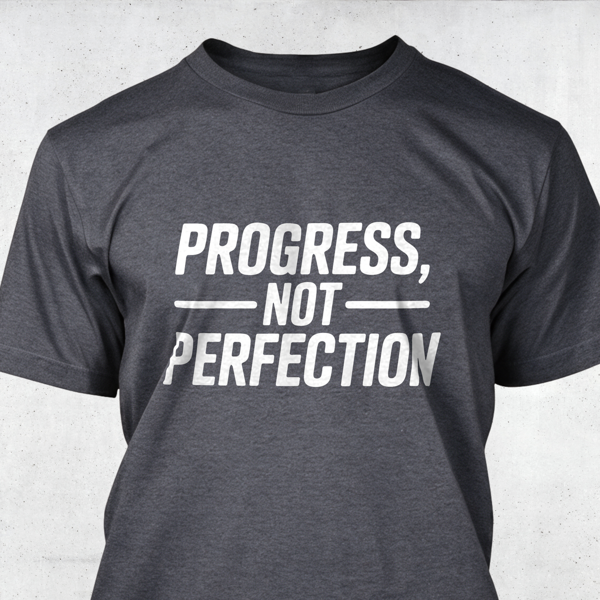 Progress, Not Perfection