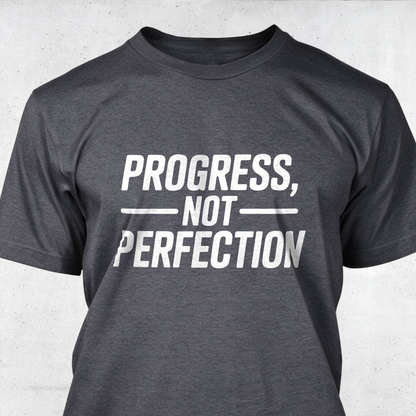 Progress, Not Perfection