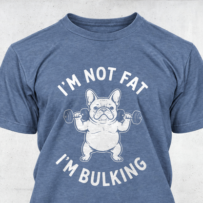 I'm Not Fat, I'm Bulking